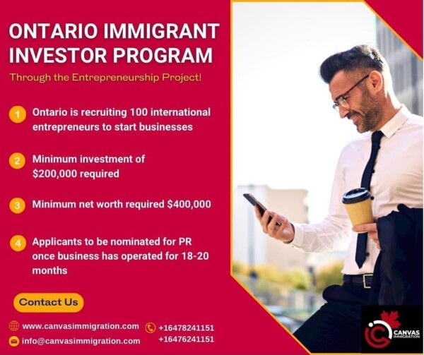 ONTARIO IMMIGRANT INVESTOR PROGRAM! 🌟
Through the Entrepreneurship project, there is expected generation of $20 million in business investment and creation of good local jobs.✅ 100 international entrepreneurs 
✅ Minimum investment of $200,000
✅ Minimum net worth of $400,000
✅ PR nomination after business active of 18-20 months

Get your assessment done today and contact Canvas Immigration for more information today!!

☎️: +16478241151 / +16476241151
📩: infocanvasimmigration.com
🌐: www.canvasimmigration.com
•
•
•
•
•
•
•

canadaimmigration canada immigration canadavisa expressentry canadapr studyincanada visa immigrationconsultant workpermit pnp ielts studyabroad studyvisa immigrationlawyer expressentrycanada studentvisa permanentresidency immigratetocanada toronto immigrationcanada migratetocanada canadaexpressentry immigrationtocanada settleincanada prvisa covid immigrationconsultants canadaworkpermit